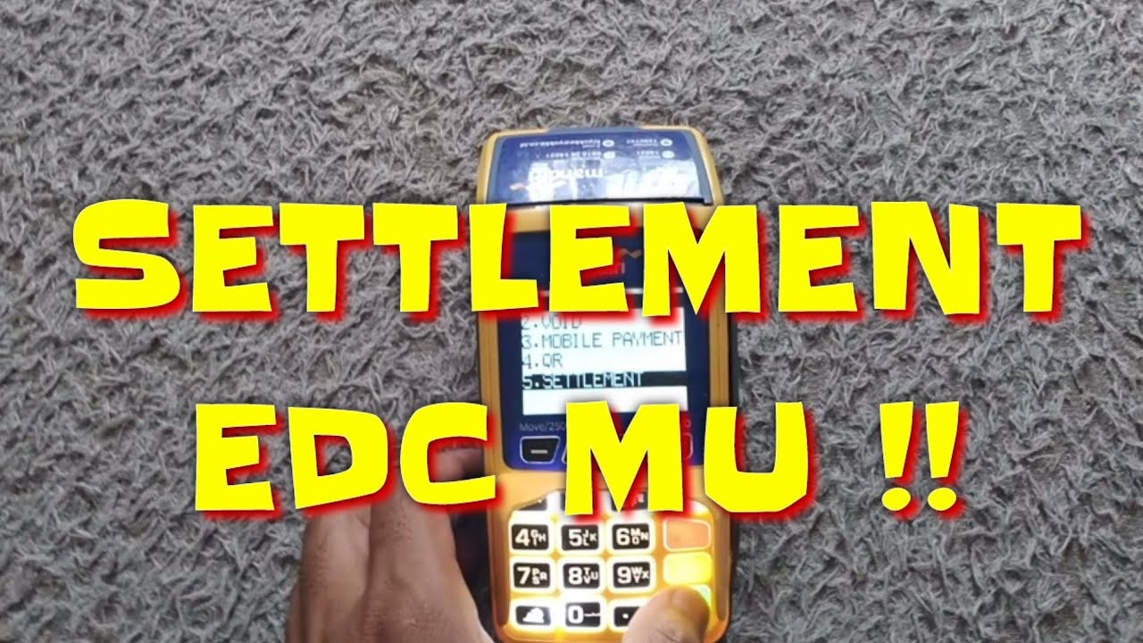 CARA SETTLEMENT EDC MANDIRI TYPE INGENICO MOVE 2500 MEDIA TRANSAKSI 