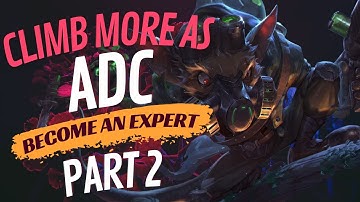 How To CLIMB on ADC in S13? (full coaching) 2/3