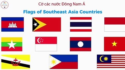 Đoán Quốc kỳ và Tên các nước Đông Nam Á bằng tiếng Anh | Guess Flags & the Southeast Asia Countries 