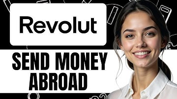 HOW TO SEND MONEY INTERNATIONALLY ON REVOLUT NEW UPDATED 2025 GUIDE!