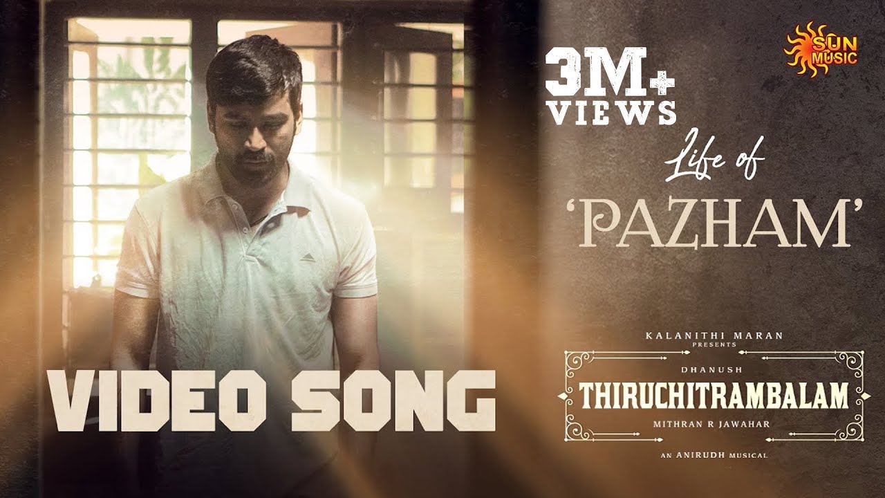 Life of Pazham   Video Song  Thiruchitrambalam  Dhanush  Anirudh  Sun Music