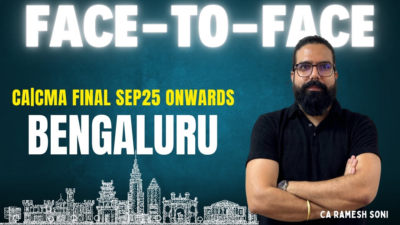 CA Final Face to Face Batch for Sep 25 & Jan 26 onwards | CA Ramesh ...