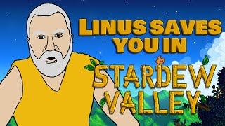Linus Saves You in Stardew Valley (featuring @TrentLenkarski)