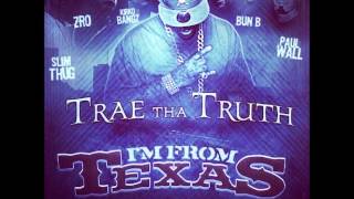 Trae The Truth Ft Z-Ro, Kirko Bangz, Bun B, Slim Thug & Paul Wall - Im From Texas