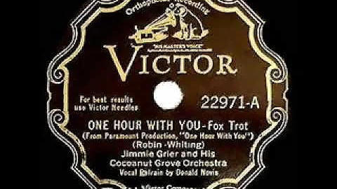 1932 HITS ARCHIVE: One Hour With You - Jimmie Grie...