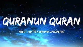 Quranun Quran | Lyrics | Vocals Only | Mesut Kurtis & Ibrahim Dardasawi | قرآنٌ قرآن