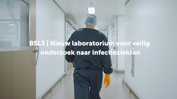 BSL3: Speciaal lab voor onderzoek met infectieziekten