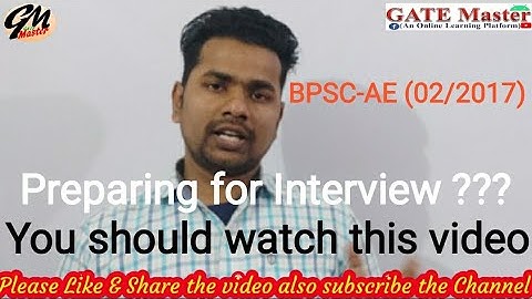 Are you preparing for BPSC-AE (02/2017) Interview ? This video will surely be helpful for you..