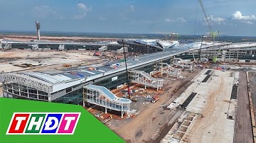 Dồn lực đón chuyến bay đầu tiên tại sân bay Long Thành dịp 19/12 | THDT