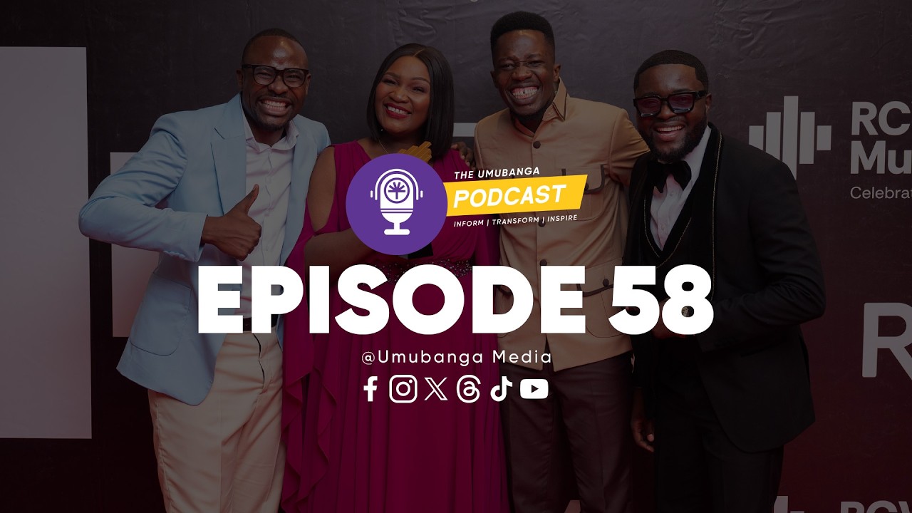 The Umubanga Podcast | Episode 58 | 2025 RCVMAs Red Carpet