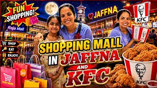 Shopping mall in Jaffna and KFC 🍗😋🛍
