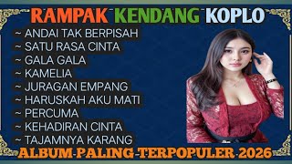RAMPAK KENDANG JAIPONG 2026, AUDIO JERNIH BASS GLERR,ANDAI TAK BERPISAH,SATU RASA CINTA,GALA GALA,..