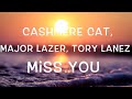 Cashmere Cat, Major Lazer, Tory Lanez - Miss You Lyrics