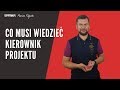 22 rzeczy, które musisz wiedzieć będąc kierownikiem projektu #32