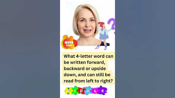 What 4-letter word can be written for/back or upside down, & can still be read from left to right?