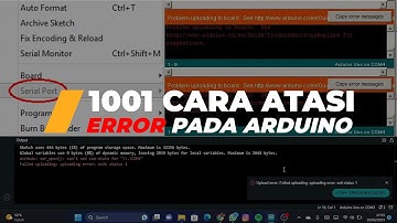 1001 Cara Atasi Error Pada Arduino! (uploading error, Port Tidak Terdeteksi, exit status 1, DLL.)