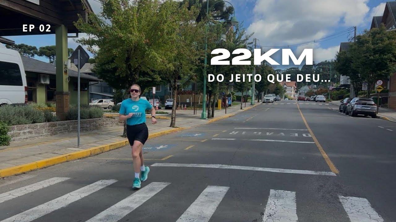 EP 02 - Rumo à maratona: primeira vez correndo 22km 