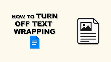 how to turn off text wrapping in google docs