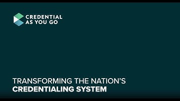 Credential As You Go: Transforming the Nation