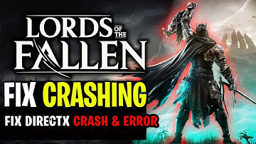 LORDS OF THE FALLEN: How to Fix crashing and freezing on LOW END PC