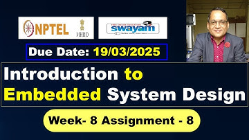 NPTEL Introduction to Embedded System Design week 8 assignment 8 answers solutions | Jan-Apr 2025