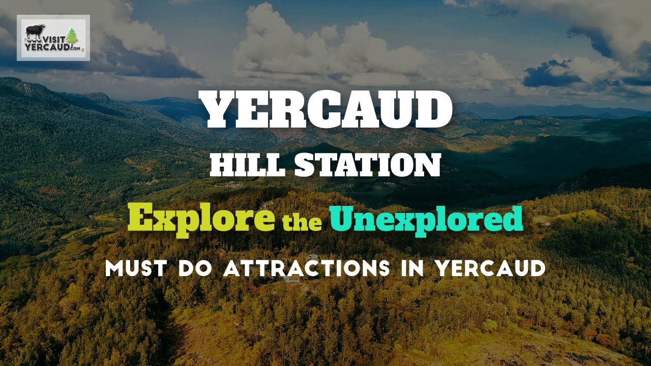 YERCAUD | YERCAUD TOURIST PLACES | YERCAUD TRAVEL GUIDE | AERIAL VIEW