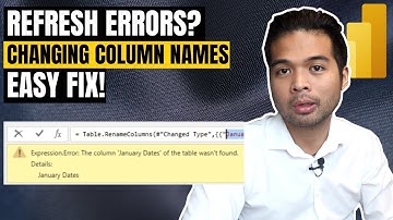 Refresh Errors from Changing Column Names? Here
