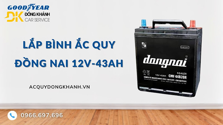 Bình ắc quy đồng nai 12v 100ah giá bao nhiêu năm 2024