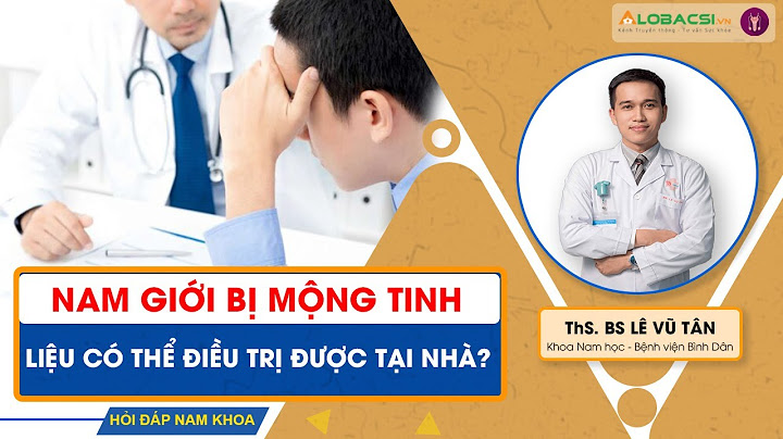 Hướng dẫn cách chữa bệnh mộng tinh sớm năm 2024