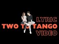 Ulises lozano  two to tango   official lyric 