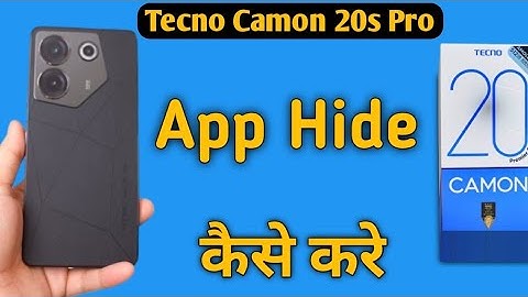 Tecno Camon 20s Pro 5G app hide kaise kare, how to hide apps in tecno, tecno phone me apps kaise chi