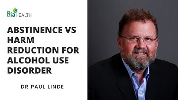 Abstinence vs Harm Reduction for Alcohol Use Disorder: What
