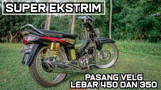 Super Ekstreme !! Pasang VELG Belakang 450 & 350 depan Superr lebar di Astrea Grand !!