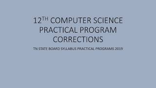 12th COMPUTER SCIENCE PRACTICAL PROGRAM CORRECTIONS || TN STATE BOARD SYLLABUS IS FOLLOWED