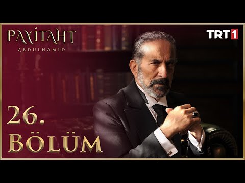 Payitaht Abdülhamid 26.Bölüm (HD)