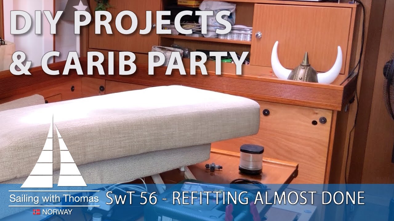 Refitting almost done – SwT 56 DIY projects PARTY and PROGRESS