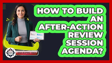 How to Build an After-Action Review Session Agenda?