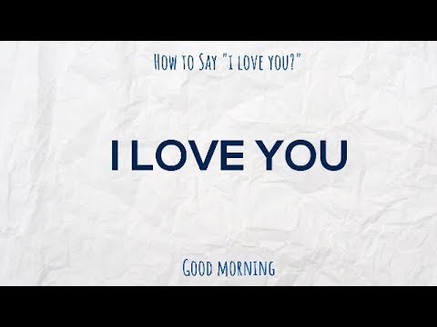 How To Say I Love You In Spanish