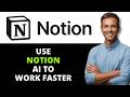 How to Use Notion AI to Work Faster (2025 Step-by-Step Beginner Tutorial)