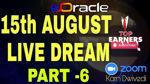 E-ORACLE | 15th AUGUST LIVE DREAMS | EXPLAINED BY MR KARN|TOP EARNERS | RAHUL +917204321080