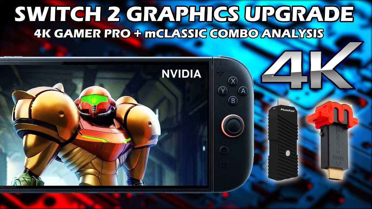 Switch 2 Graphics Upgrade and Comparison of 4K Gamer Pro +