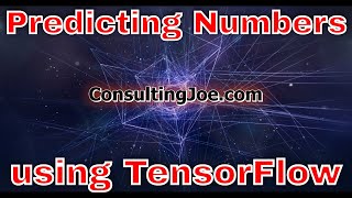 Python Tensor Flow Tutorial  Predicting Numbers