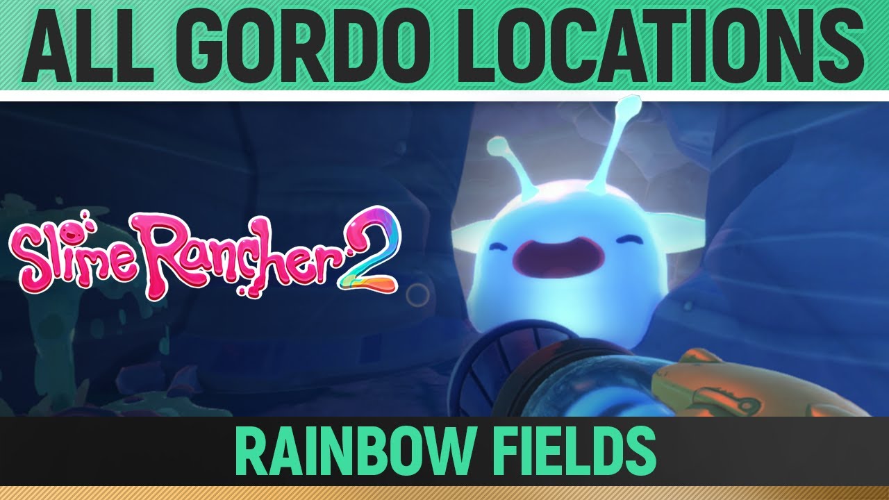 Slime Rancher 2 Gordo locations list