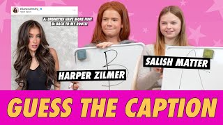 Salish Matter vs. Harper Zilmer  Guess The Caption