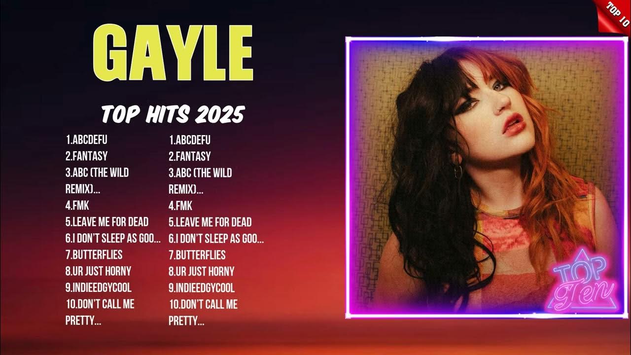 GAYLE 2025 Best Hits Hottest Songs Trending Tracks of the Year