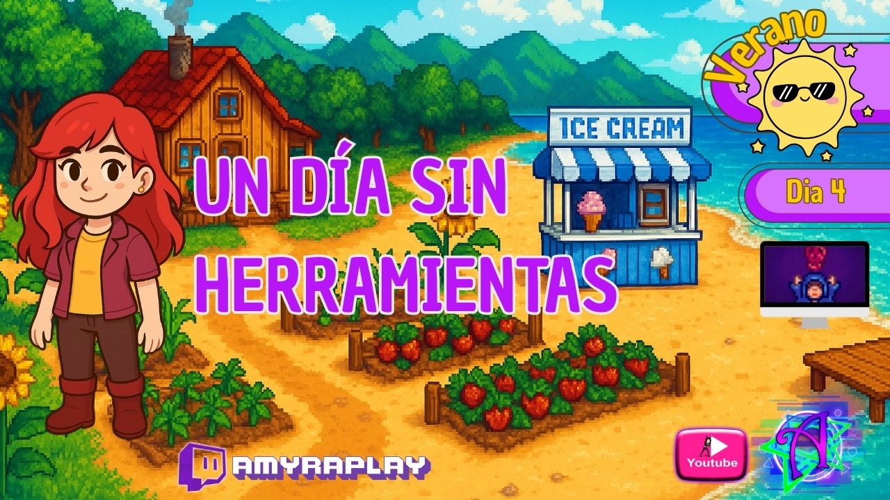 Día 4 de Verano, Año 1 | Nos quedamos sin herramientas… gracias, mina