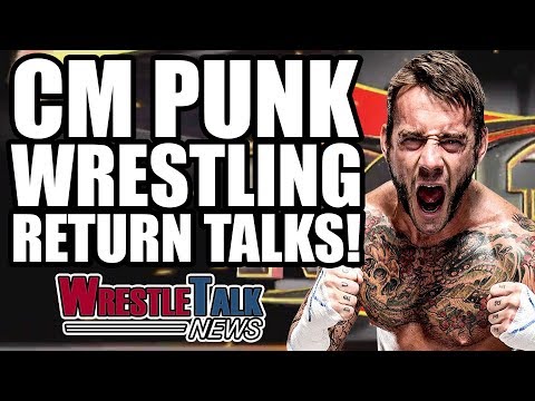 CM Punk Has Had Wrestling RETURN Talks With ROH! | WrestleTalk News July 2017