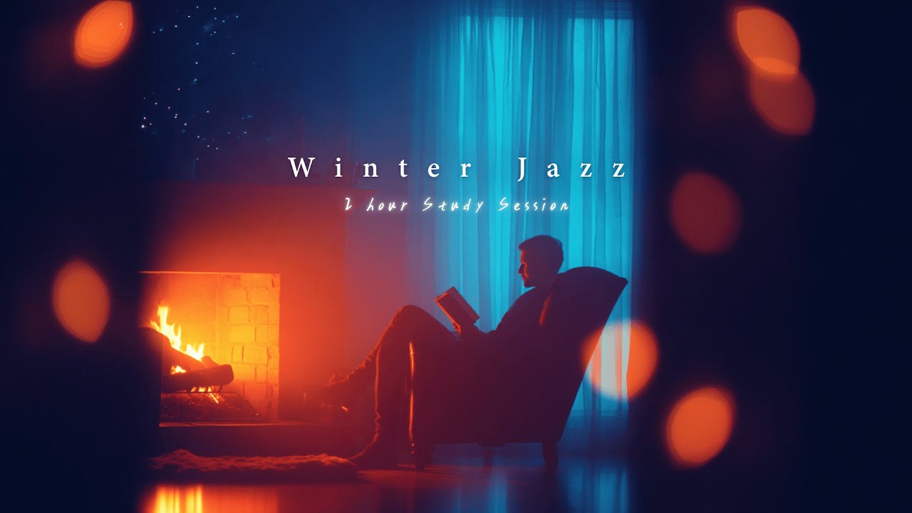 2 Hour Winter Jazz by the Fireplace for Deep Night Study, Focus & Quiet Thoughts [Cozy Hour Vol.27]