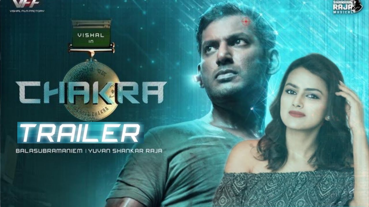 CHAKRA OFFICIAL TRAILER,Vishal Krishna,Shardha Srinath,Anandan MS, launched by Mohanlal,