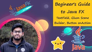Beginners Guide to JAVA FX - 2 | TextField, Button and Gluon Scene Builder |  in Bangla